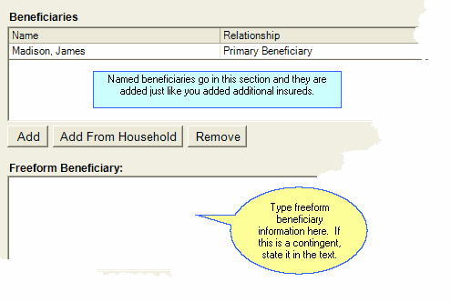 Beneficiaries can be freeform or names in the database.